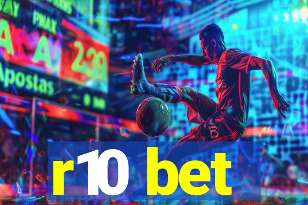 r10 bet